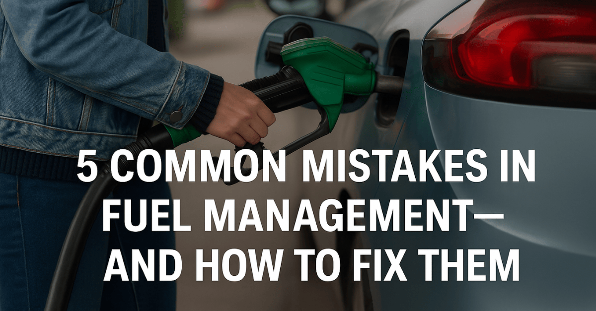 5-common-mistakes-in-fuel-management