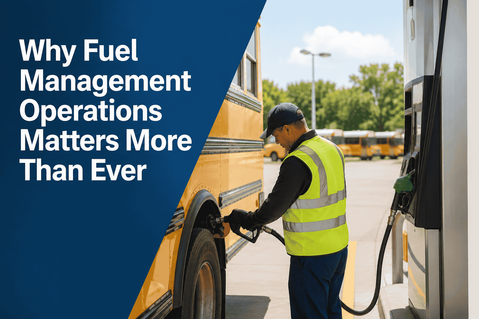 why-fuel-management-operations-matters-more-than-ever
